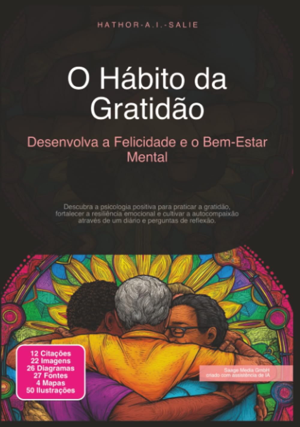 O Hábito da Gratidão: Desenvolva a Felicidade e o Bem-Estar Mental (Psicologia)