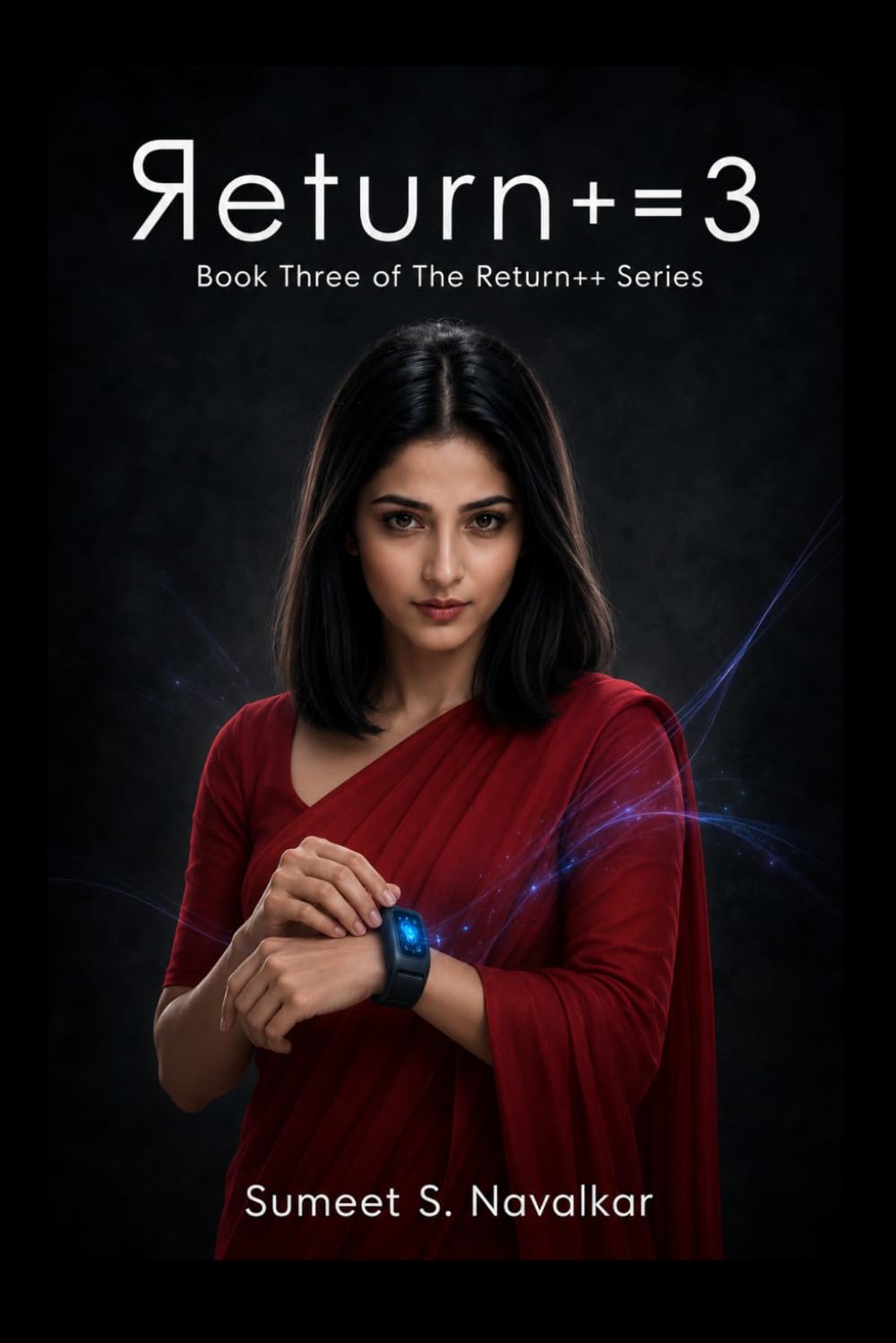 Return+=3: Book Three of The Return++ Series