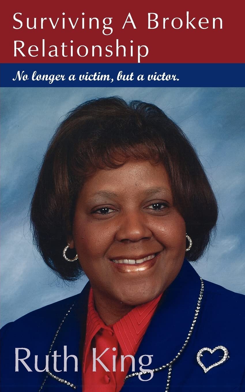 Surviving A Broken Relationship: No longer a victim, but a victor.