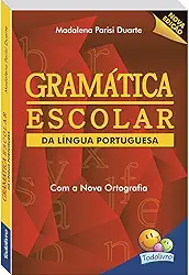 Gramática Escolar da Língua Portuguesa