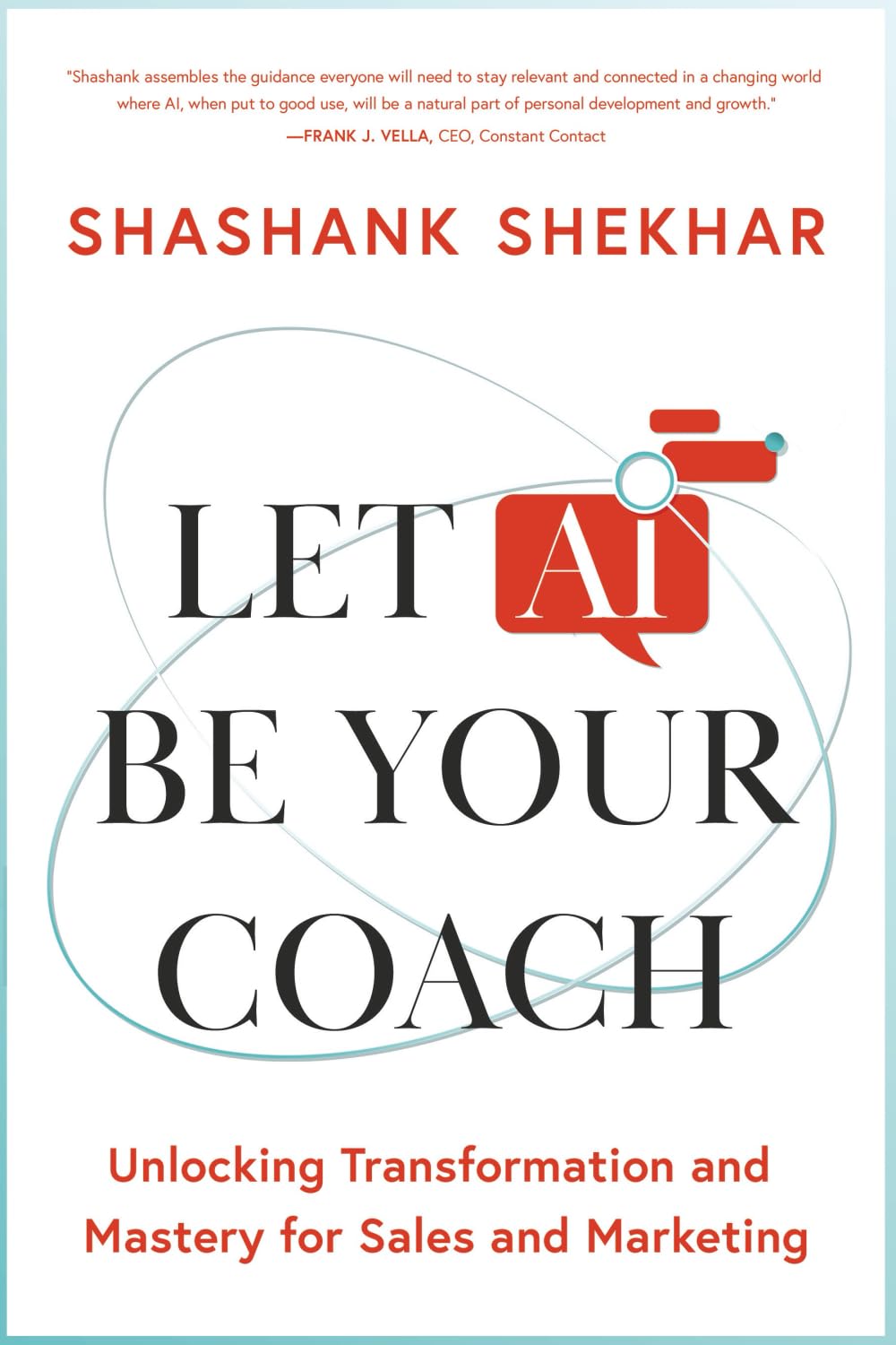 Let AI Be Your Coach: Unlocking Transformation and Mastery for Sales and Marketing