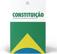Constituição da República Federativa do Brasil de 1988 - Atualizada até a EC 136