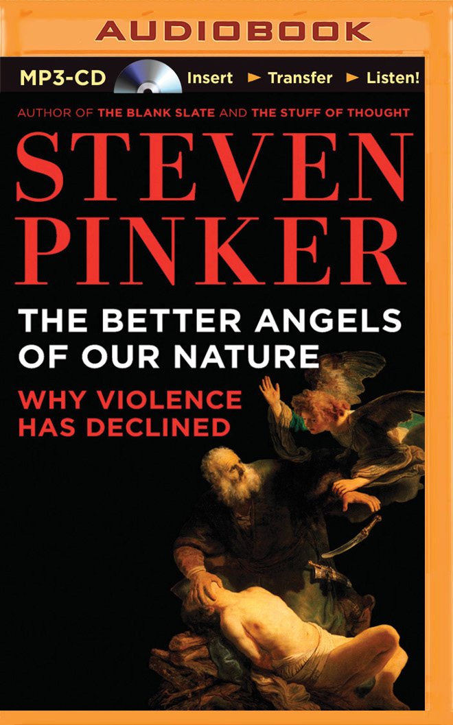 The Better Angels of Our Nature: Why Violence Has Declined cover