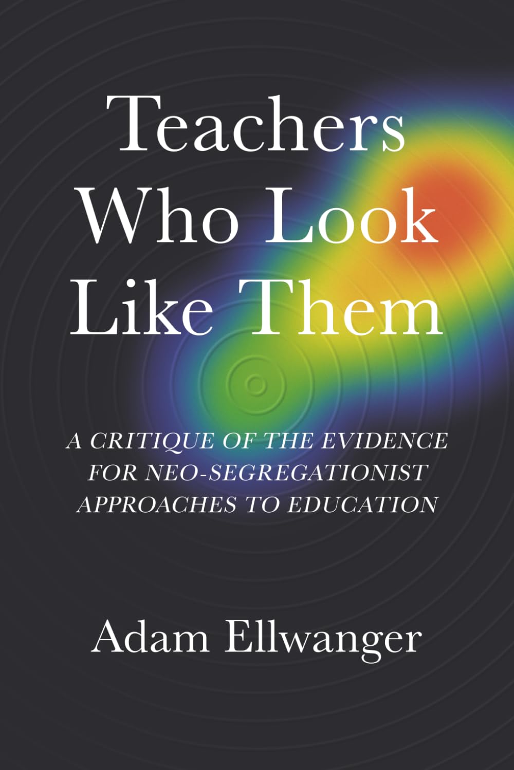 Teachers Who Look Like Them: A Critique of the Evidence for Neo-Segregationist Approaches to Education (Peerless Scholarly Research)
