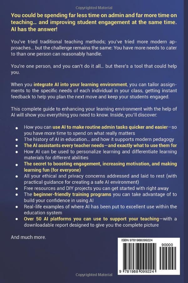 The Art and Science of AI in Education: Simple Classroom Integration Strategies - A Teacher's Guide to Streamlined Workload, Ethical Practices and ... Engagement (Generative AI in The Real World) - Image 2