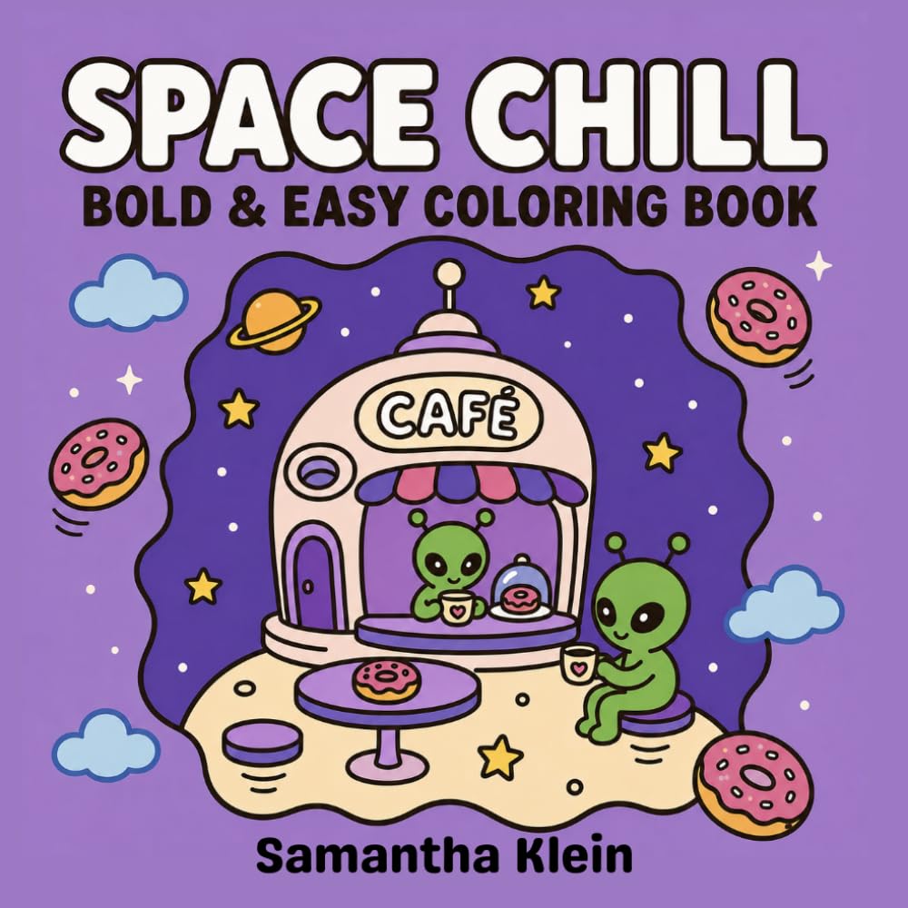 Space Chill Bold & Easy Coloring Book for Teens and Adults: 40 Minimal Line Art Designs Featuring Cosmic Designs and Cute Aliens (Minimal Art Coloring Series)