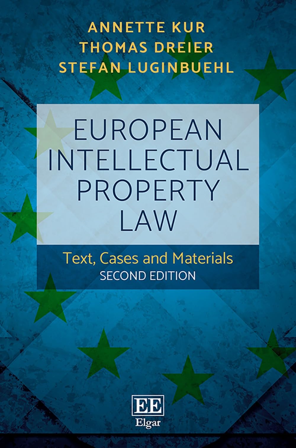 European Intellectual Property Law: Text, Cases and Materials: Second Edition