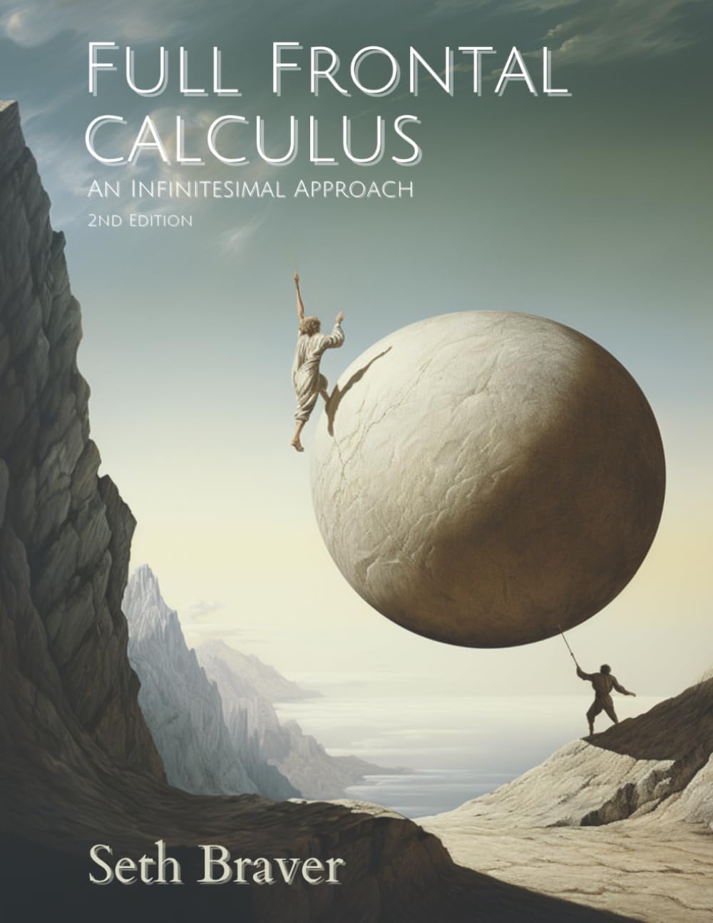 Full Frontal Calculus: An Infinitesimal Approach