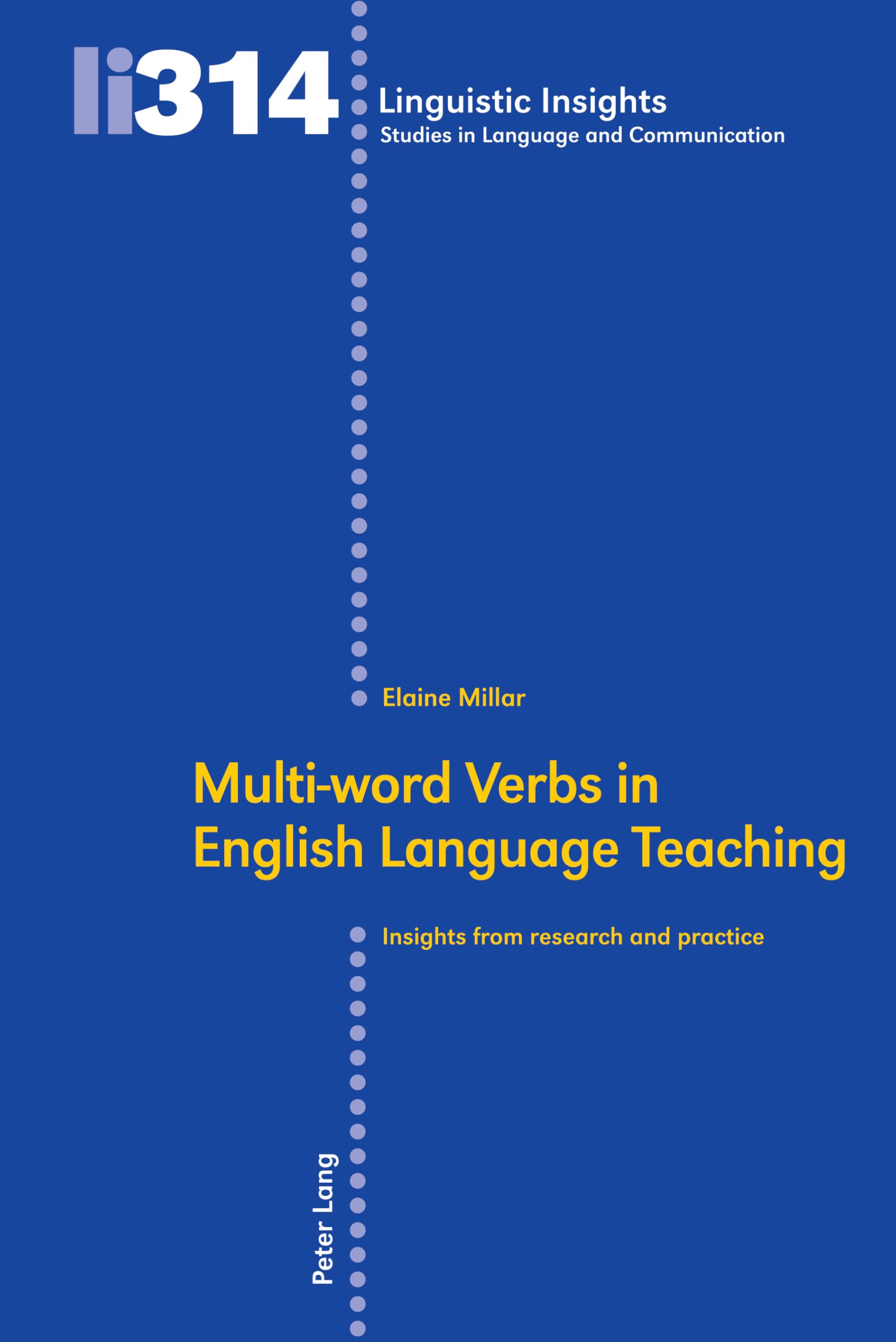 Multi-word Verbs in English Language Teaching: Insights from research and practice (Linguistic Insights)