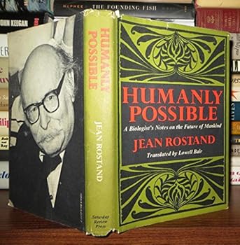 Hardcover Humanly possible; a biologist's notes on the future of mankind Book