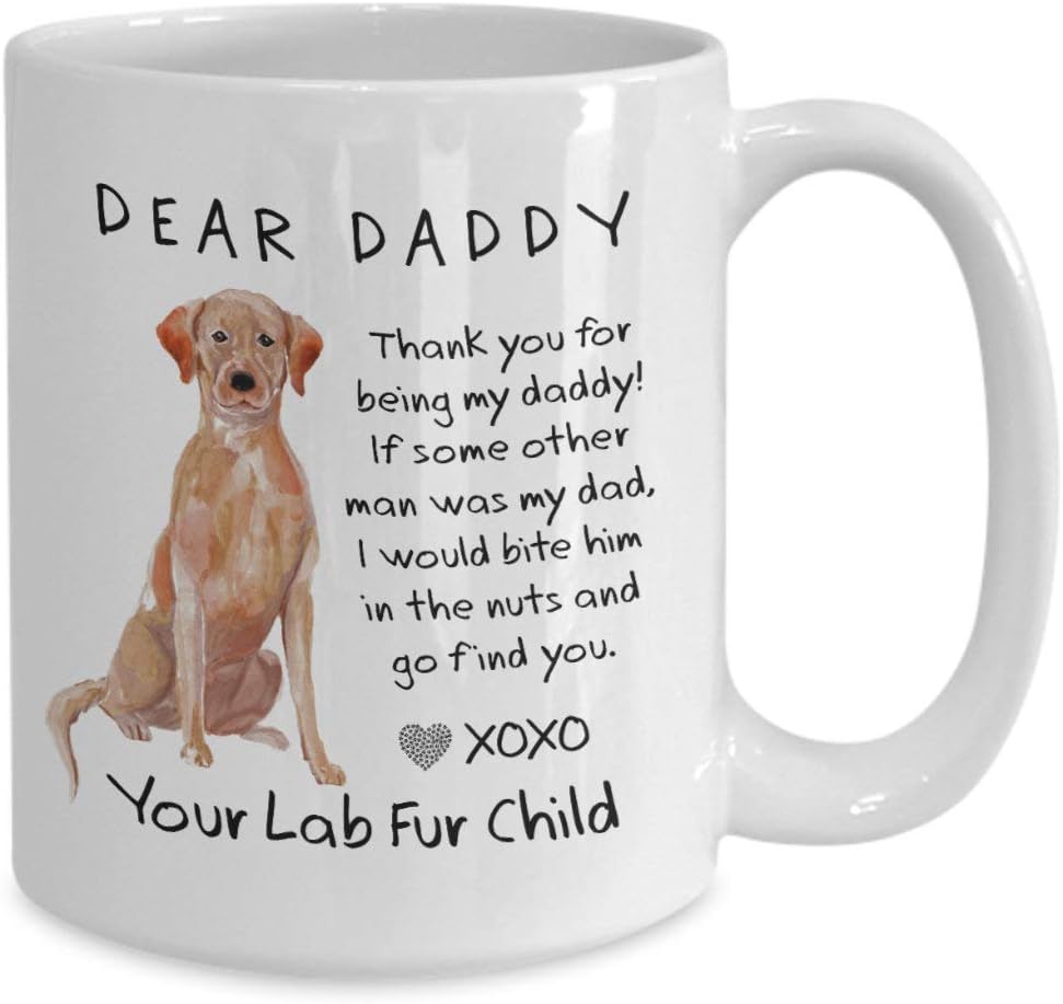 Personalized Dear Daddy Fox Red Labrador Gifts Fathers Day Funny Dog Dad Coffee Mug Bite Him in The Nuts Mug Funny Custom Gift from Dog