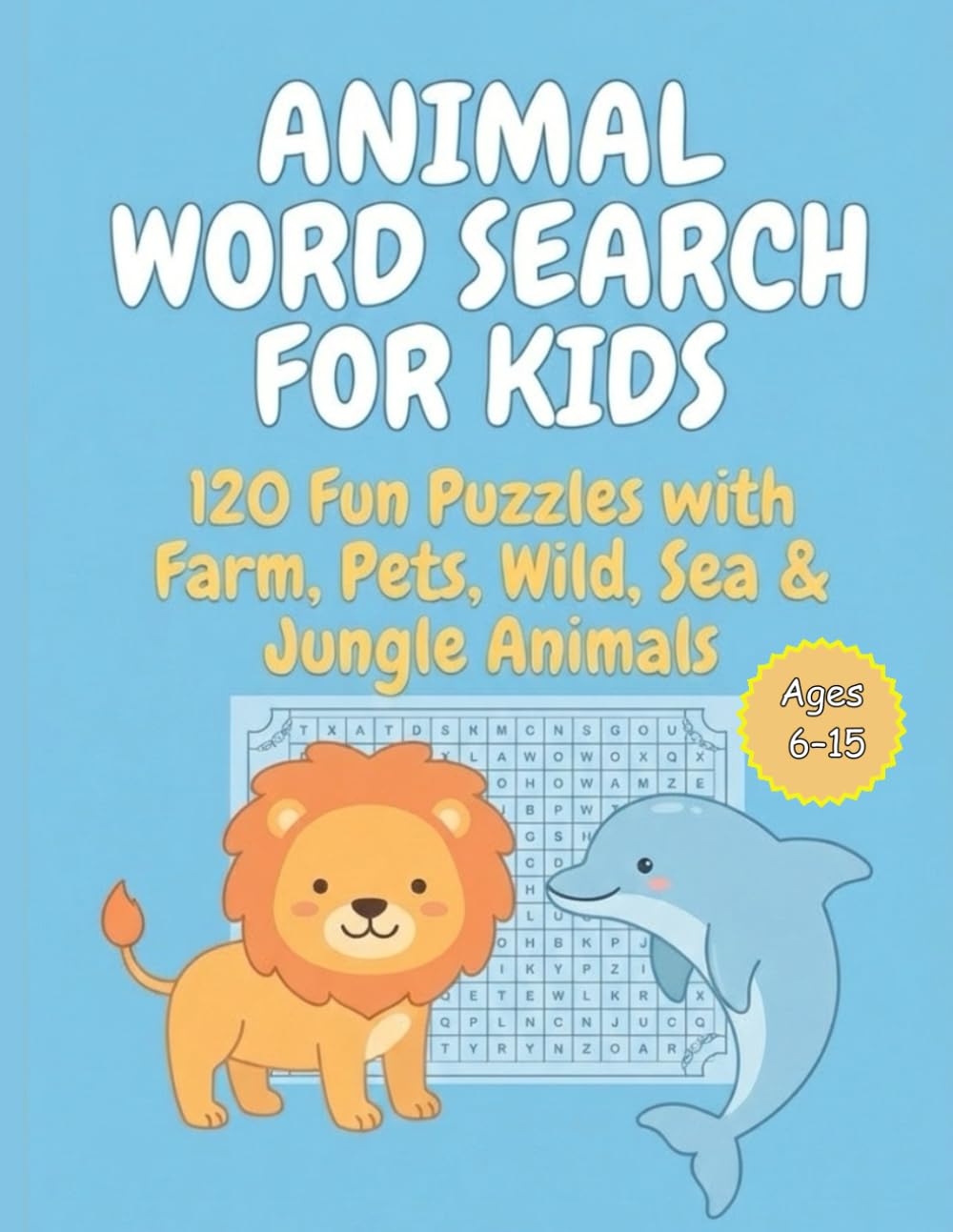 Animal Word Search for Kids: Fun & Educational Puzzles for Ages 6–15