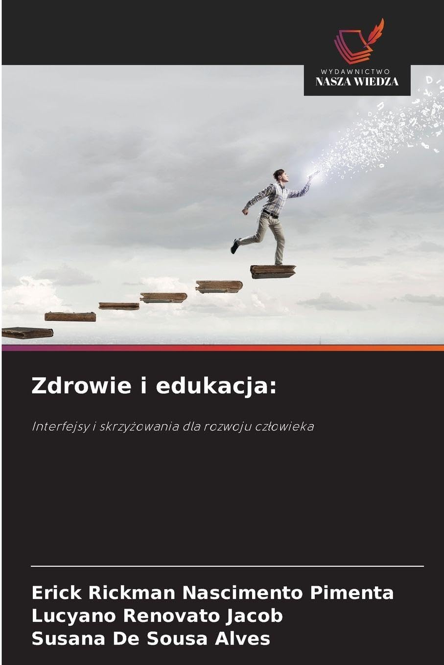 Zdrowie i edukacja: Interfejsy i skrzy¿owania dla rozwoju cz¿owieka
