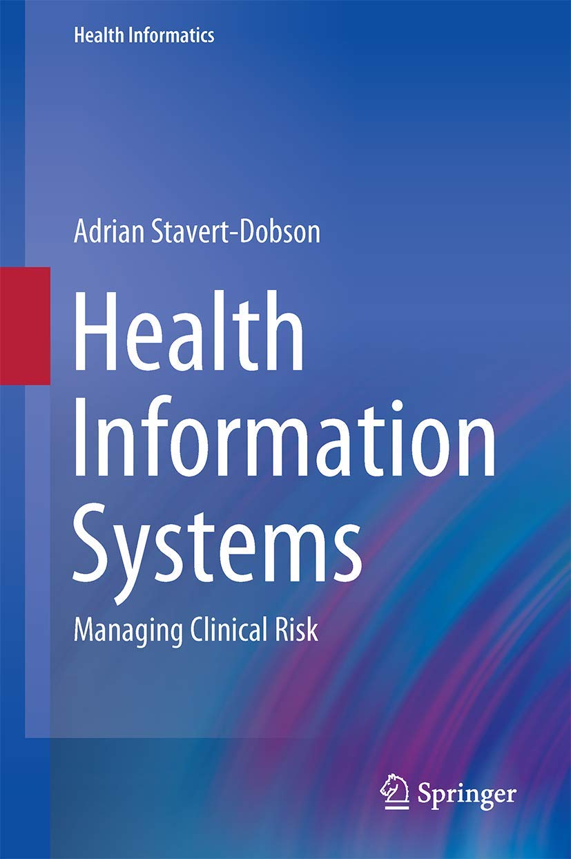 Health Information Systems: Managing Clinical Risk: 0