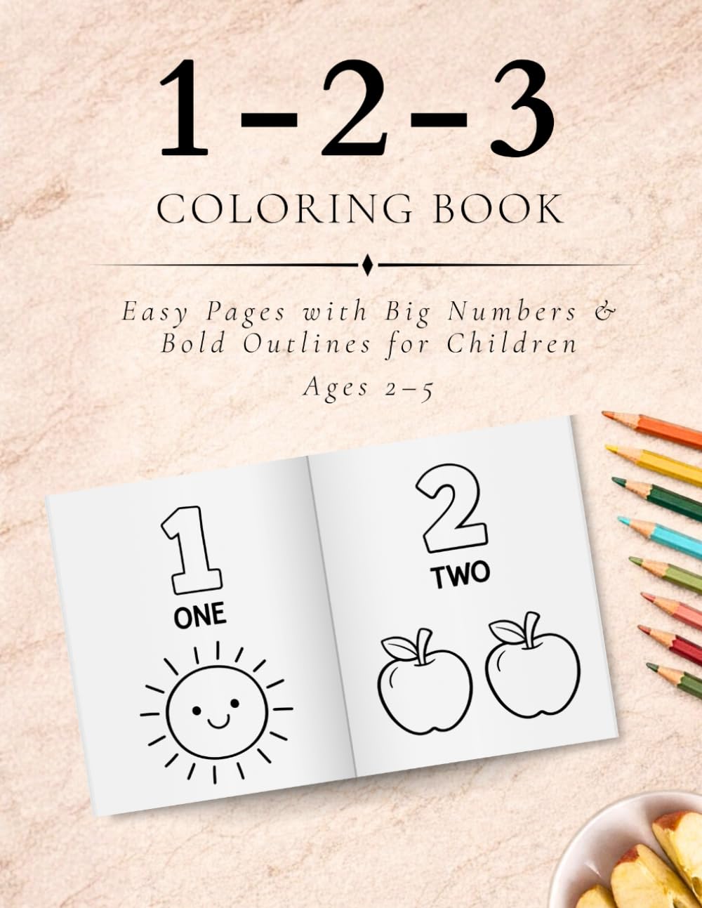 Numbers 123 Coloring Book: Easy Pages with Big Numbers and Bold Outlines for Children Ages 2–5 (The Luxx Coloring Collection)
