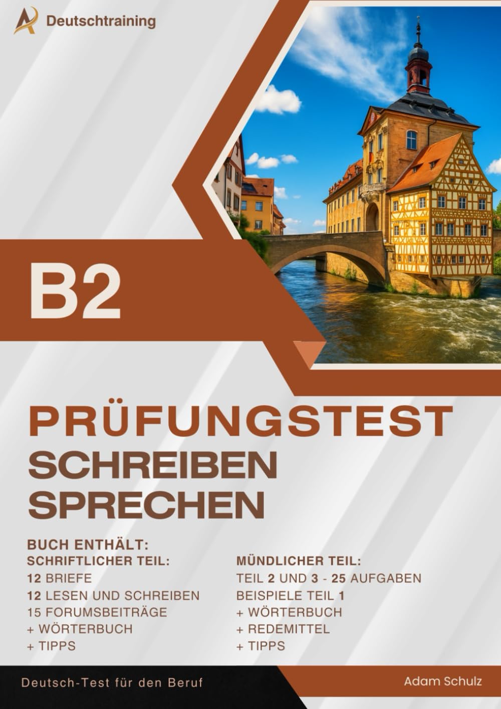 Prüfungsvorbereitung Deutsch B2 – Schreiben und Sprechen DTB: 12 Briefe mit Schreibaufgaben sowie 25 mündliche Prüfungsaufgaben für die DTB B2 Prüfung (Teile 1–3)