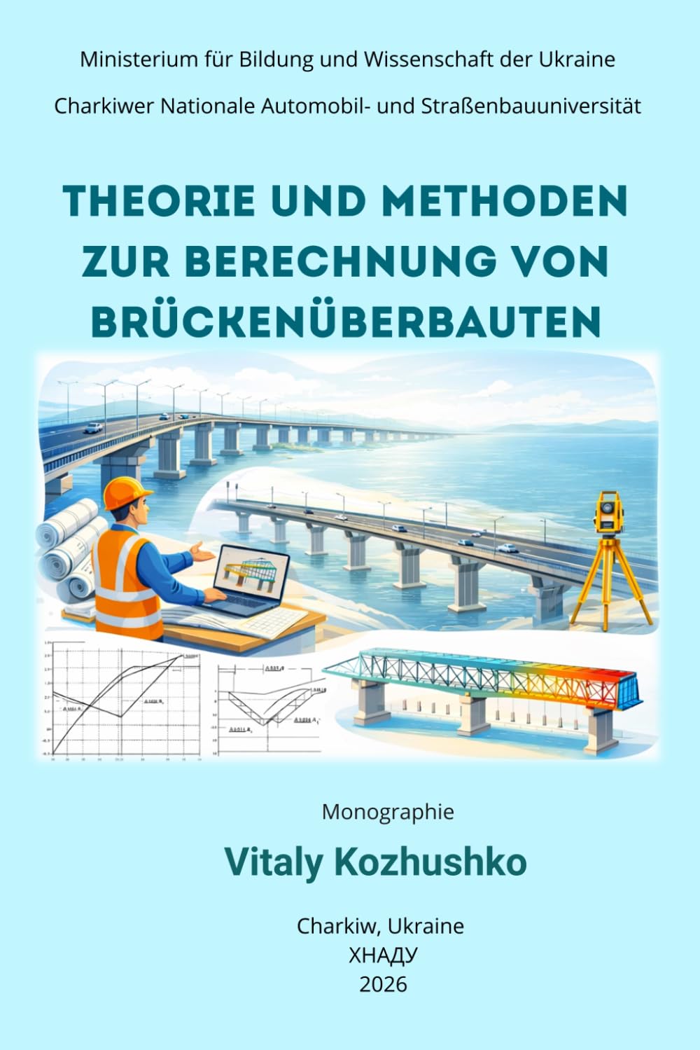 THEORIE UND METHODEN ZUR BERECHNUNG VON BRÜCKENÜBERBAUTEN