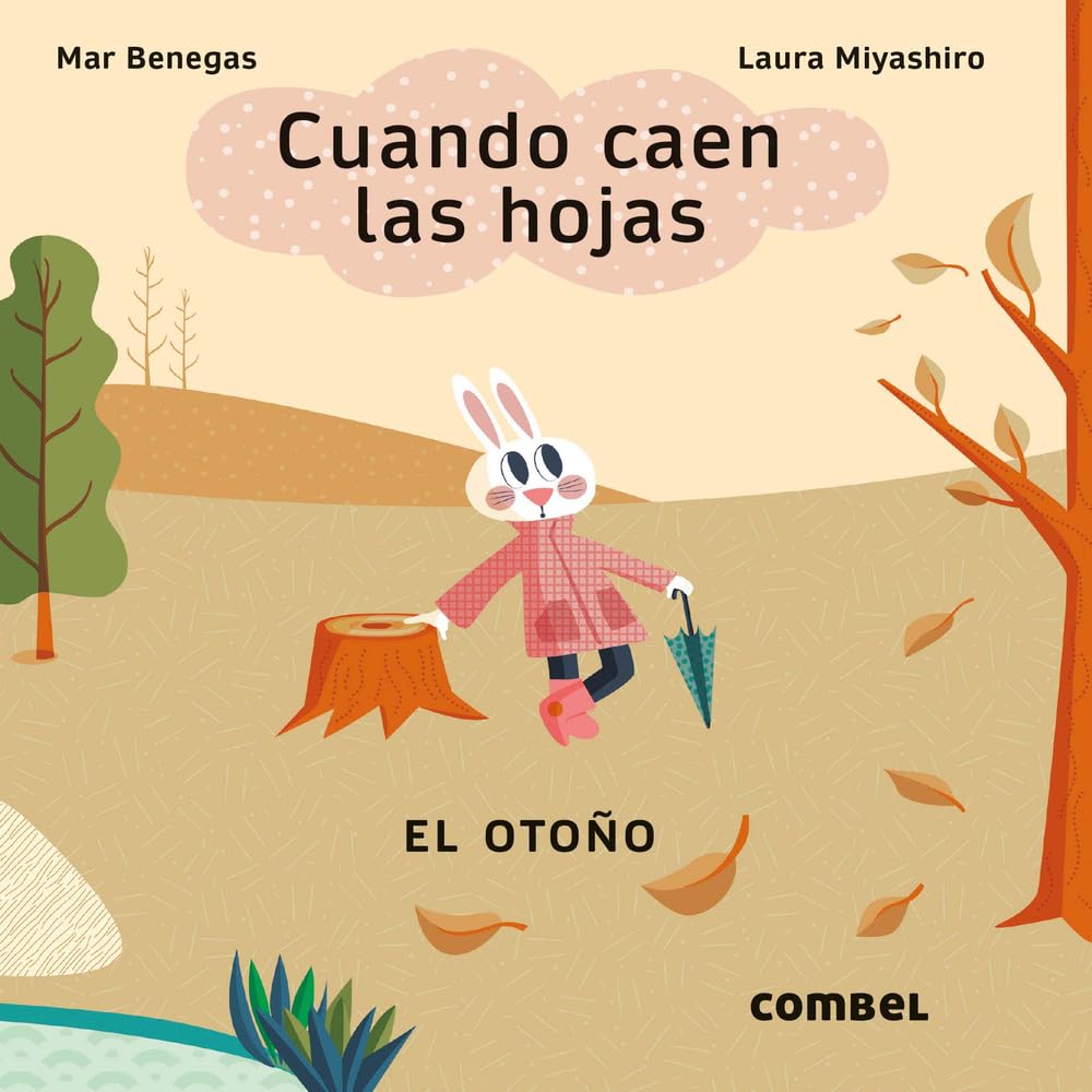 Cuando Caen Las Hojas. El Otoño / When the Leaves Fall. Autumn: Volume 1 (Las Estaciones)