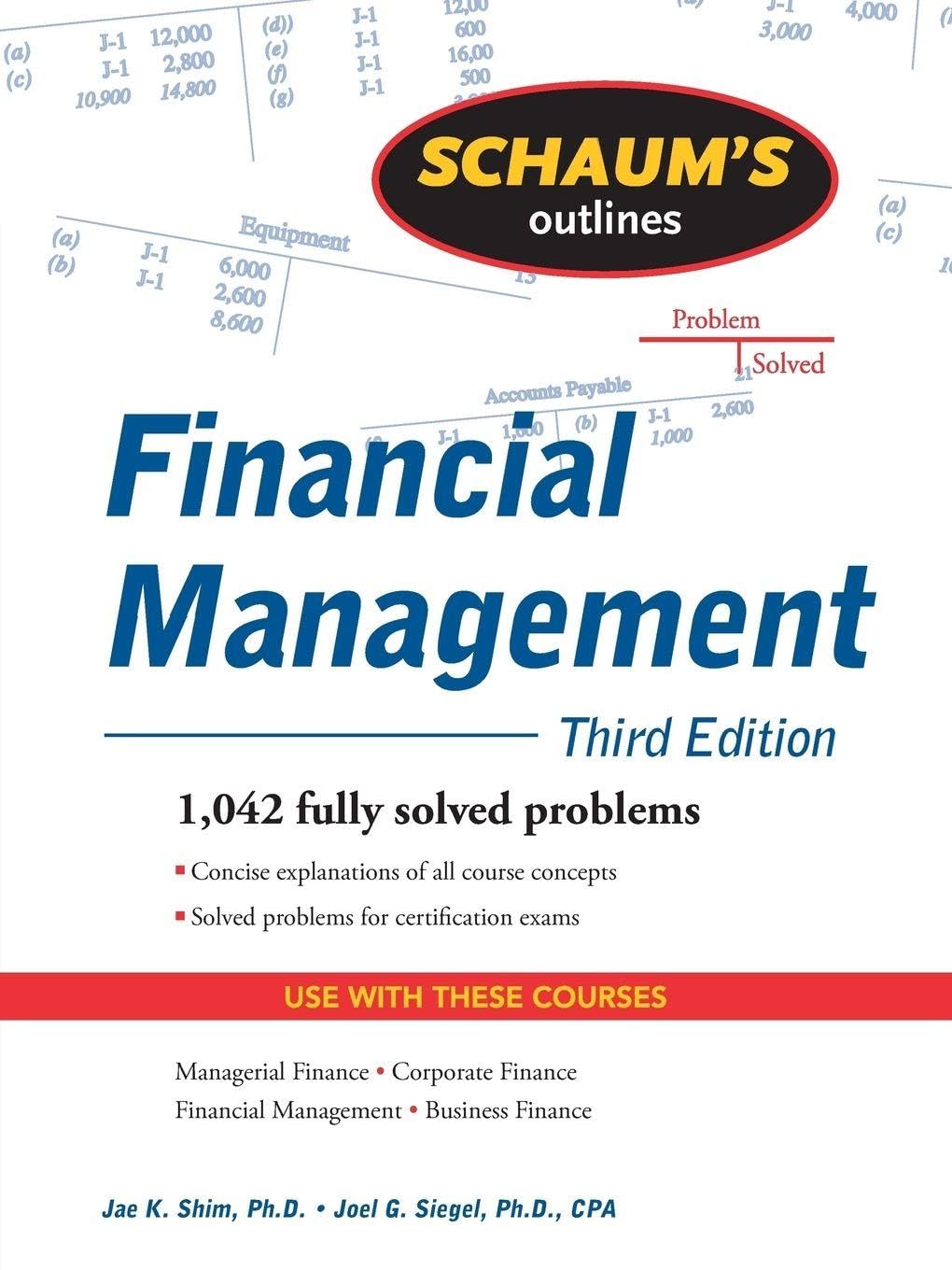 Schaum's Outline of Financial Management, Third Edition 3rd Edition