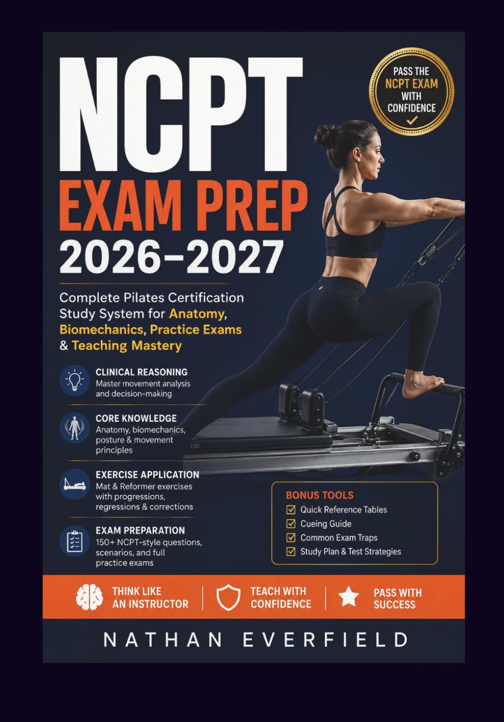 NCPT EXAM PREP 2026–2027: Complete Pilates Certification Study System Anatomy · Biomechanics · Practice Exams · Teaching Mastery