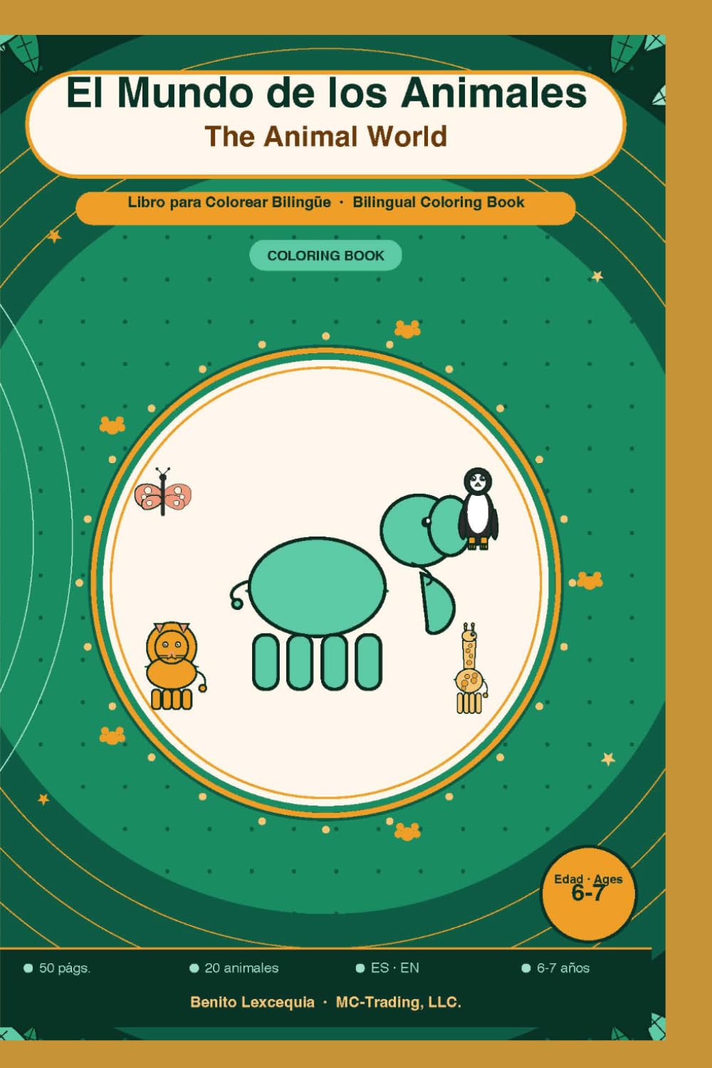 El Mundo de los Animales / The Animal World: Libro para Colorear Bilingüe - Bilingual Coloring Book | 20 Animales con Datos
