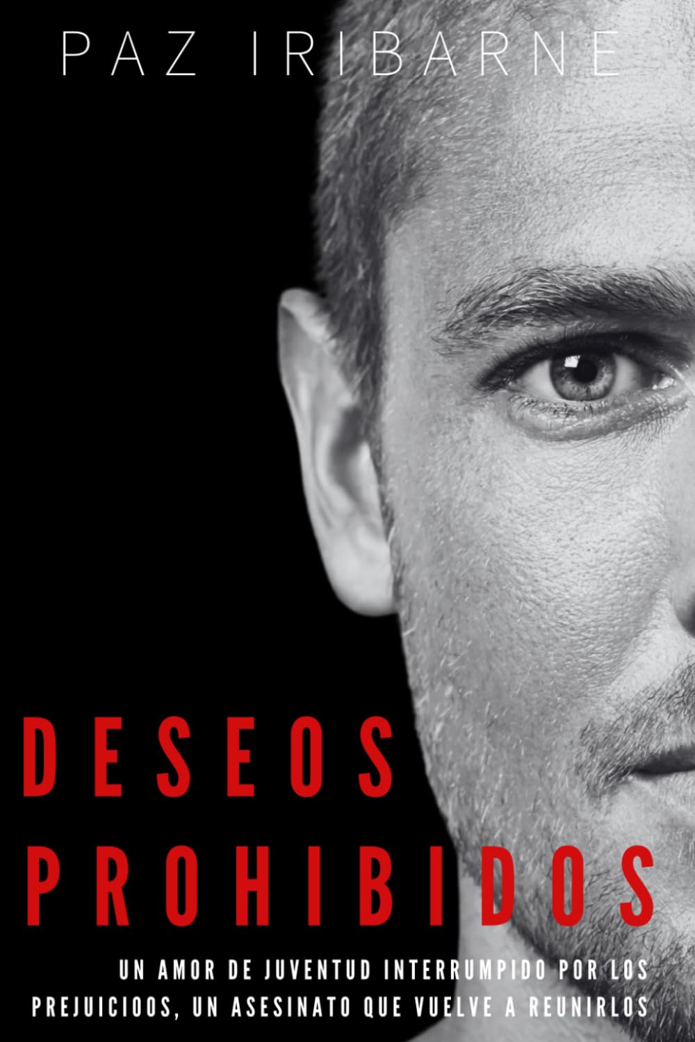 Deseos Prohibidos: Romance gay entre un hombre judío y un musulmán que comparten un pasado imborrable, un amor eterno más allá de los prejuicios. (Trilogía Juegos de poder)