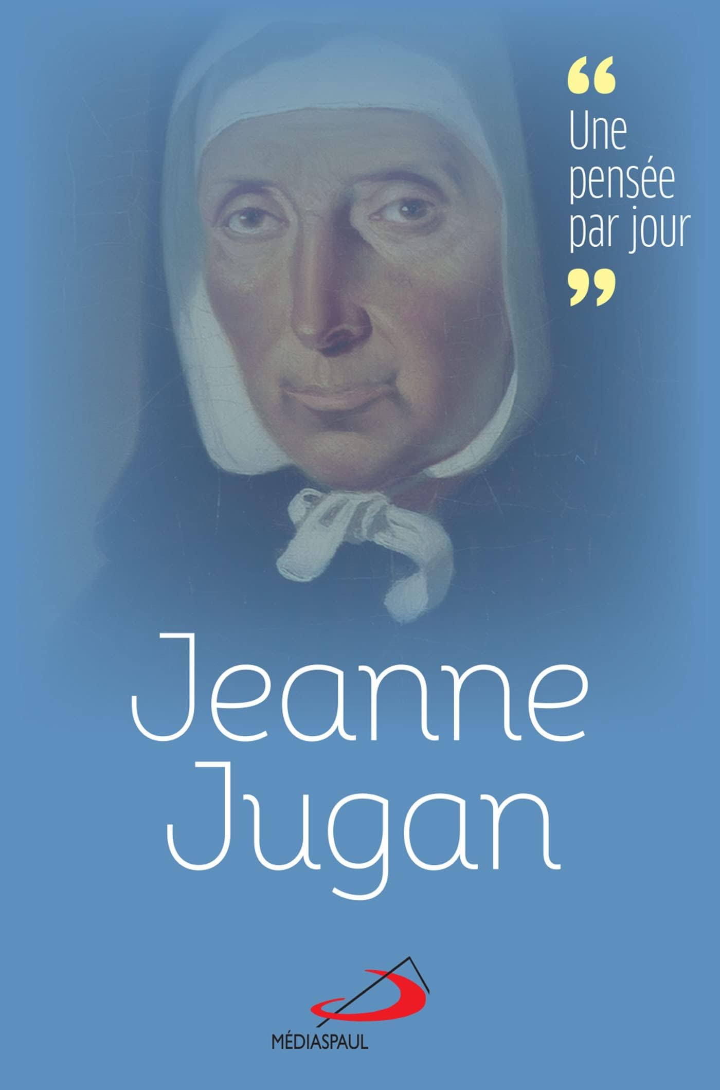 JEANNE JUGAN: Une pensée par jour
