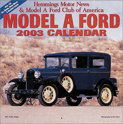 Hemmings Model a Ford 2003 Calendar: Hemmings: 9780917808814: Amazon