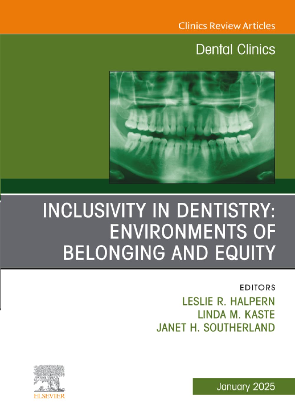 Inclusivity in Dentistry: Environments of Belonging and Equity, An Issue of