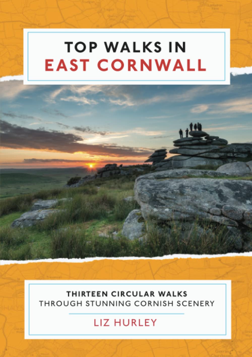 Top Walks in East Cornwall: Thirteen Circular walks - Liz Hurley - Cornish Walks