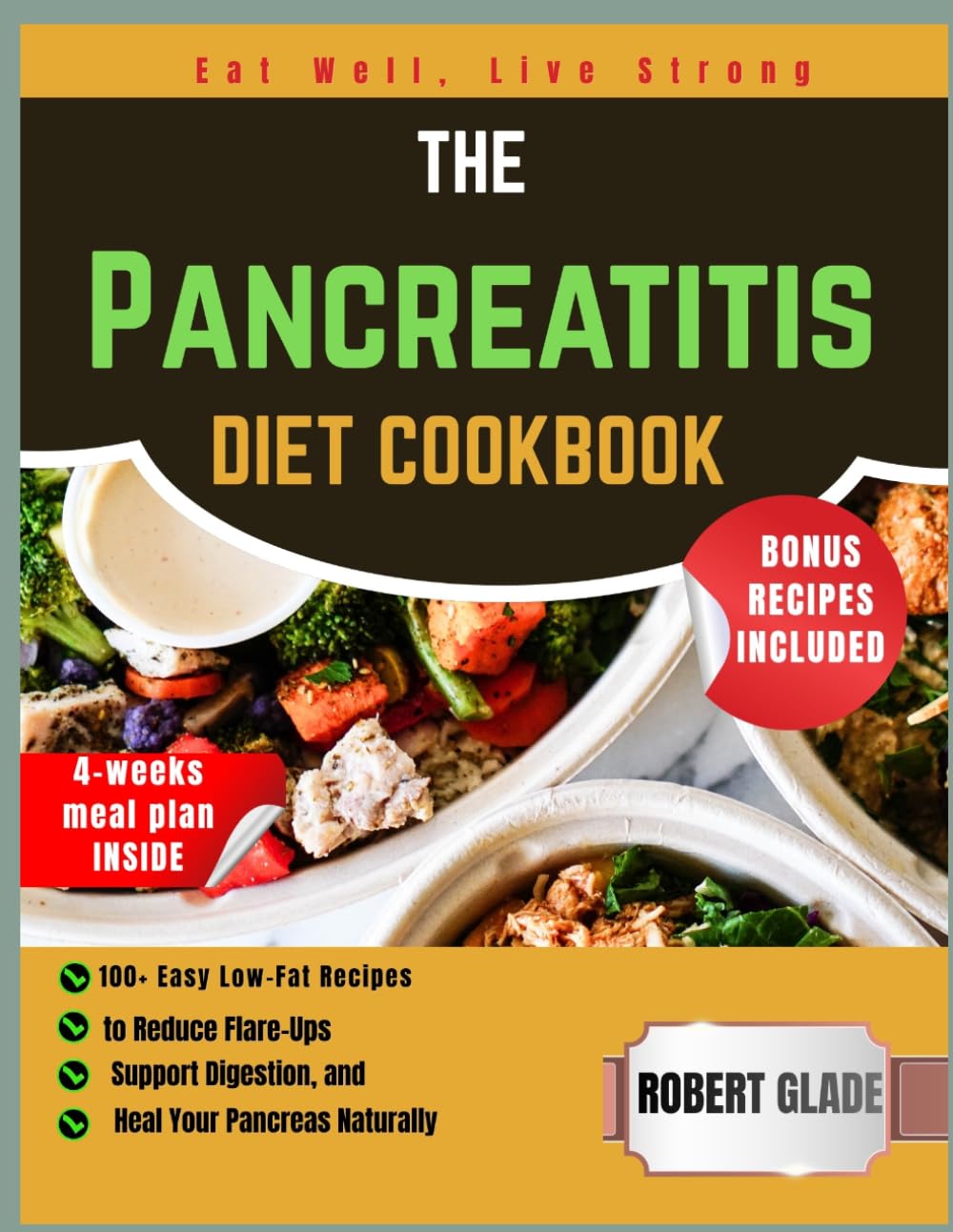 The Pancreatitis Diet Cookbook: 100+ easy low-fat recipes to reduce flare-ups, support digestion, and heal your pancreas naturally