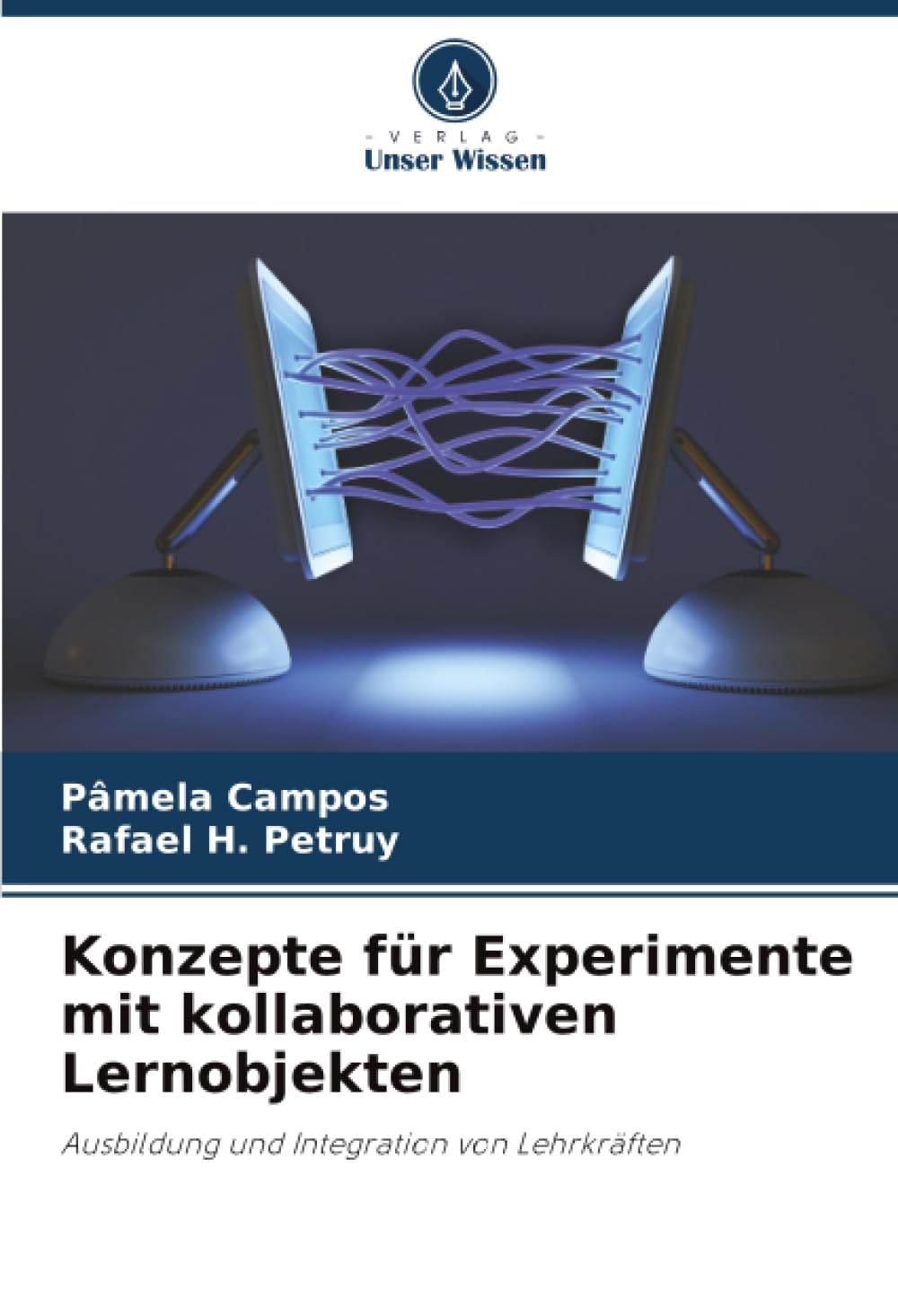 Konzepte für Experimente mit kollaborativen Lernobjekten: Ausbildung und Integration von Lehrkräften
