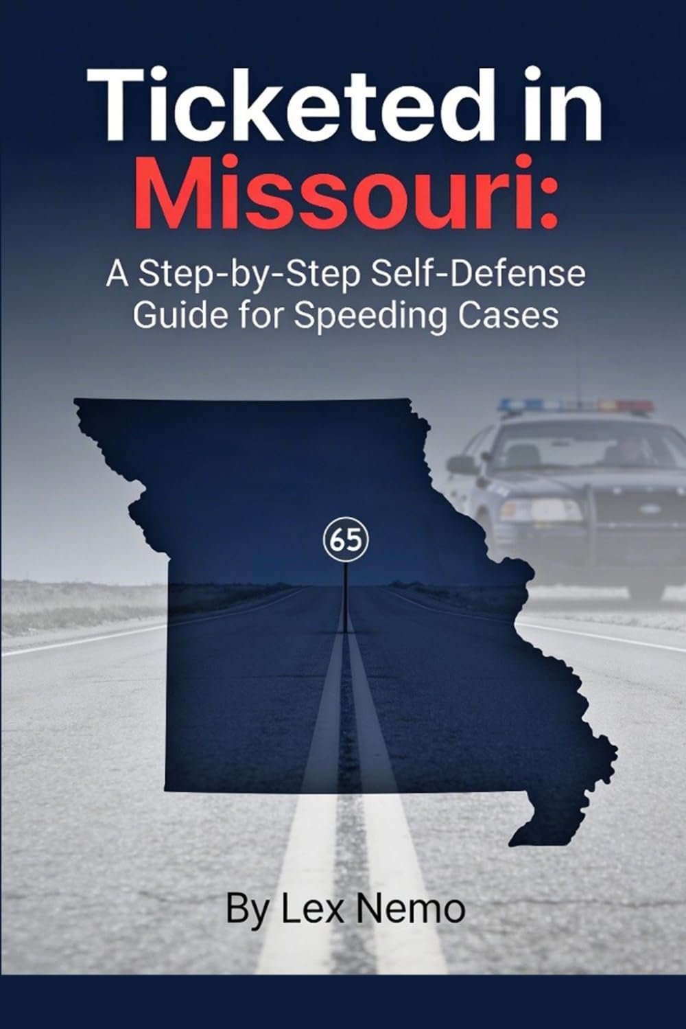 Ticketed in Missouri: A Step-by-Step Self-Defense Guide for Speeding Cases