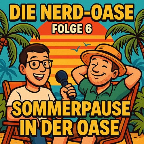 『Folge 6 – Hitze, Hobby & Highlights: Der große Sommerpausen-Talk!』のカバーアート