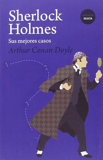 Sherlock holmes. Sus mejores casos