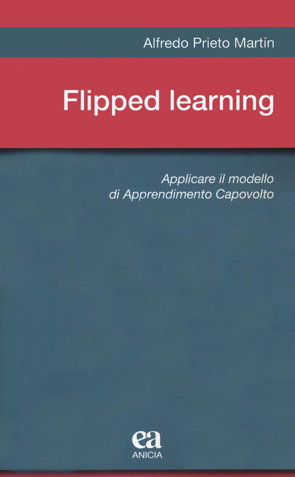Flipped Learning. Applicare Il Modello Di Apprendimento Capovolto - 4