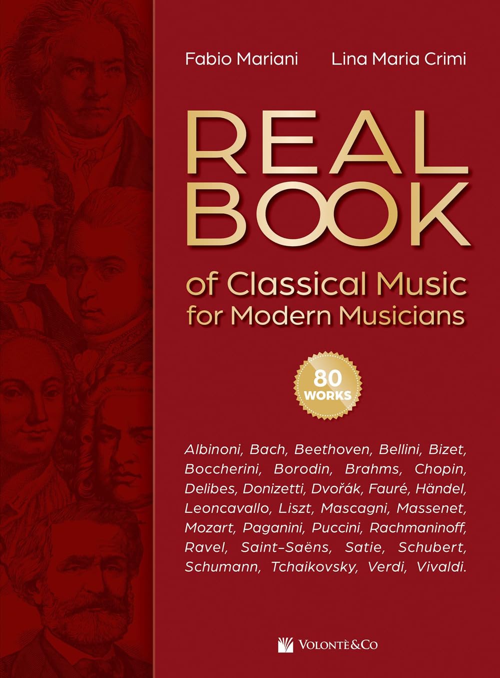 Real book of classical music for modern musicians. Ediz. italiana e inglese (Musica-Repertorio)