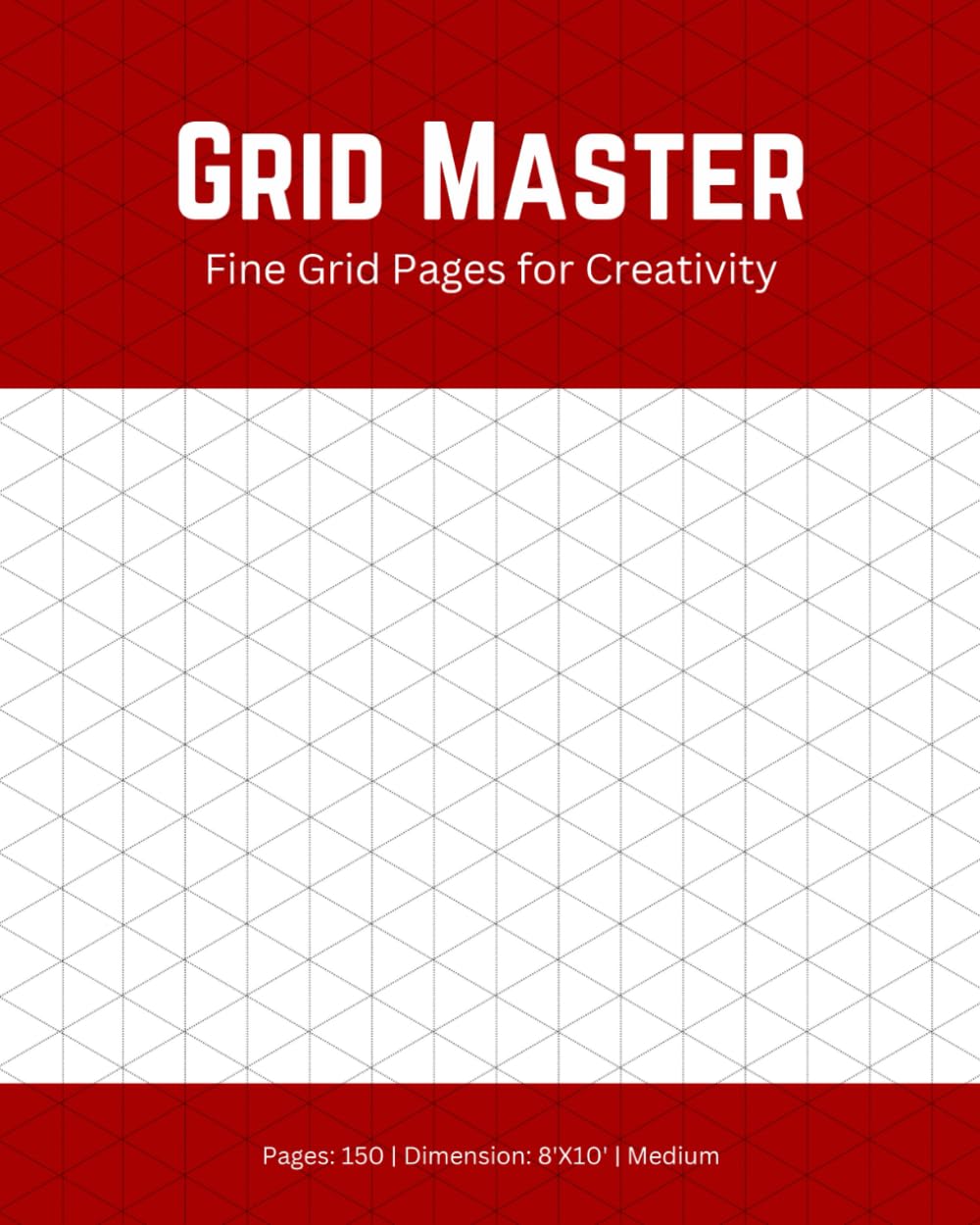 Grid Master Isometric Book - Medium Size: 3D Isometric grid Pages for Creators and Designers-Medium Size