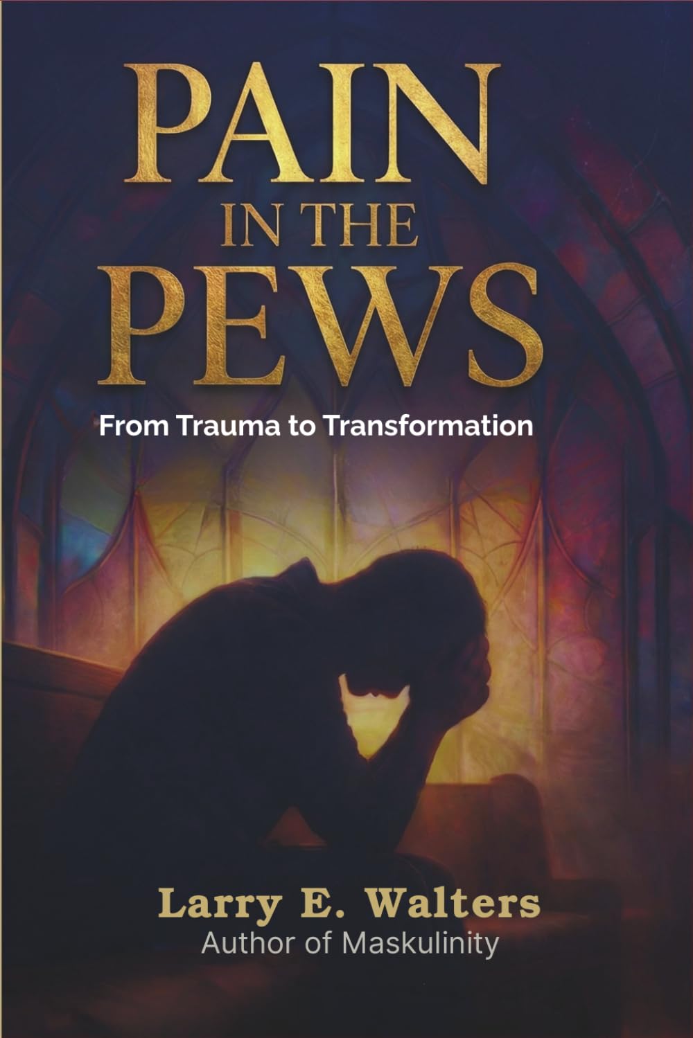 Pain in the Pews: From Trauma to Transformation