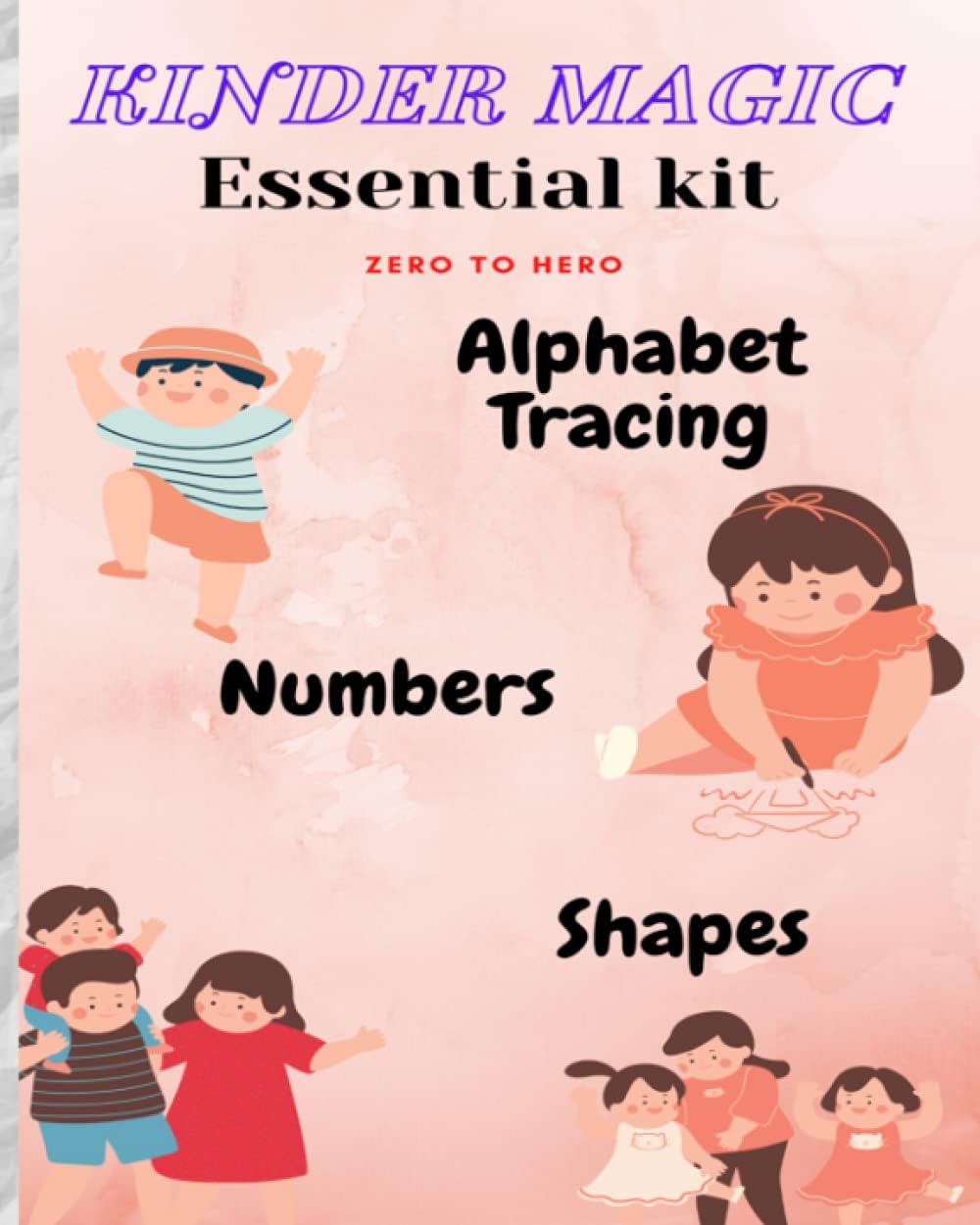 KinderMagic Essential Kit Zero to Hero Alphabetic Numbers And Shapes Kindle Edition