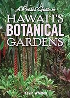 A Pocket Guide to Hawai'i's Botanical Gardens 1566479037 Book Cover