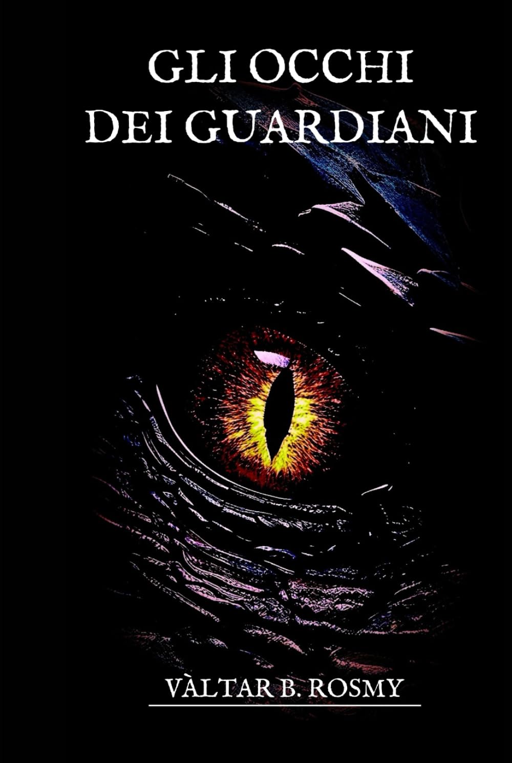 Gli Occhi dei Guardiani (Vàgari - Il Cammino Verso Casa)