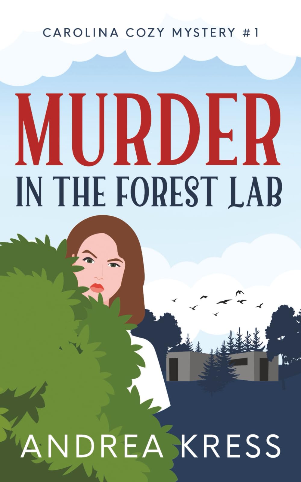 MURDER IN THE FOREST LAB: Utterly Addictive Cozy Mystery: 1 (CAROLINA COZY MYSTERIES)