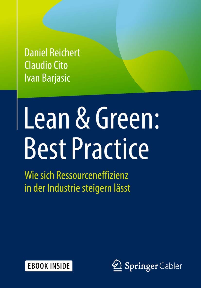 Lean & Green: Best Practice: Wie sich Ressourceneffizienz in der Industrie stei