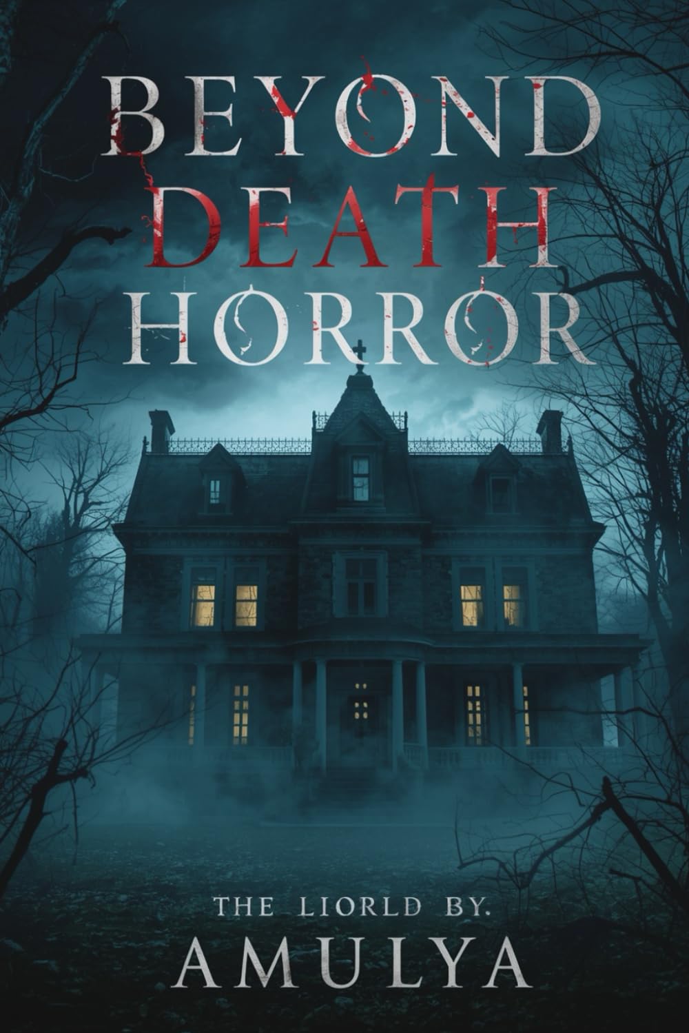Beyond Death Horror: Unveiling the Terrifying Unknown: Explore Chilling Tales and Haunting Mysteries That Linger Beyond the Grave
