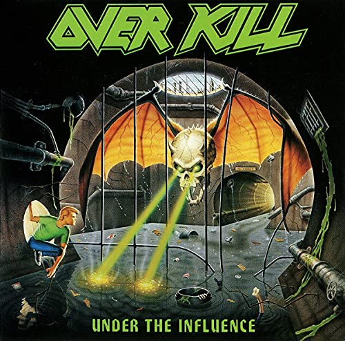 オーヴァーキル overkill under the influence = アンダー・ザ・インフルエンス