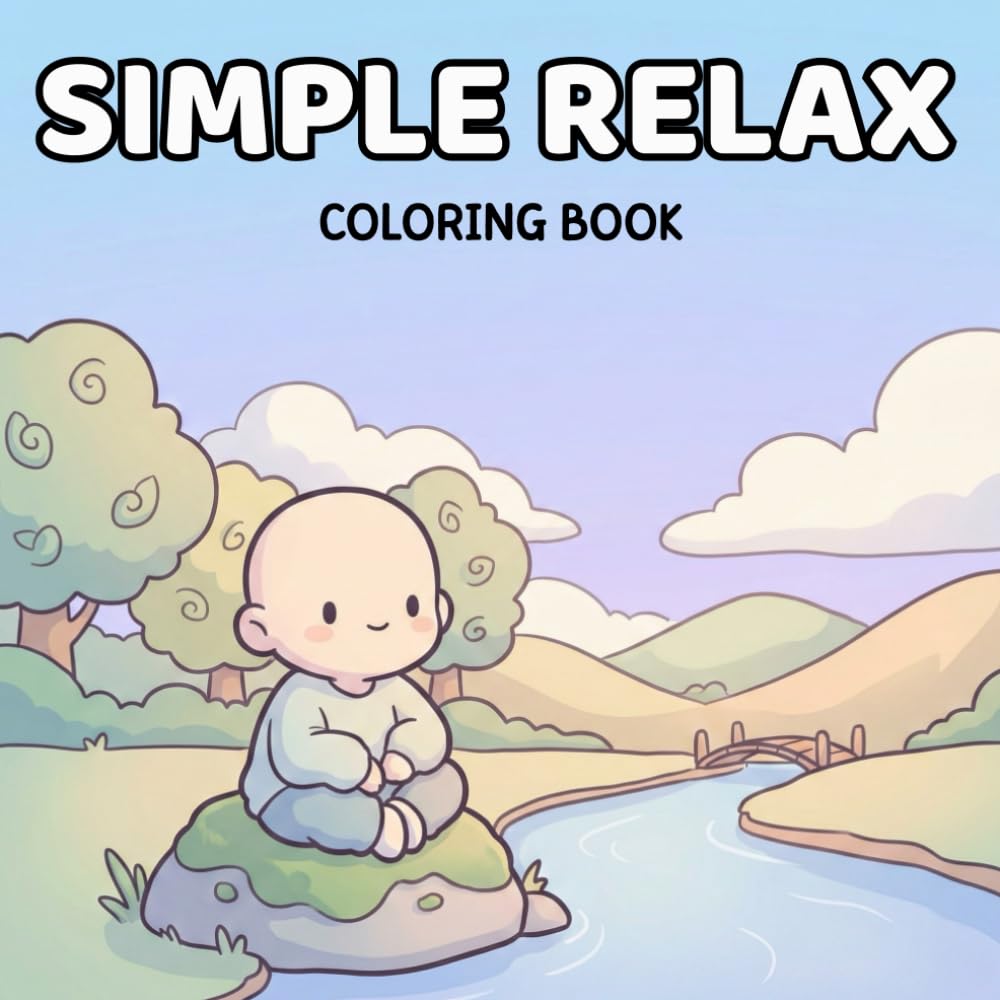 Simple Relax Coloring Book: Relaxing coloring pages featuring simple scenes, gentle moments, and calm designs for stress relief and easy creative fun for beginners.