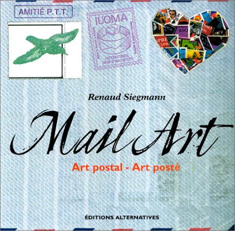 Télécharger Mail Art : Art postal - Art posté Livre PDF Gratuit