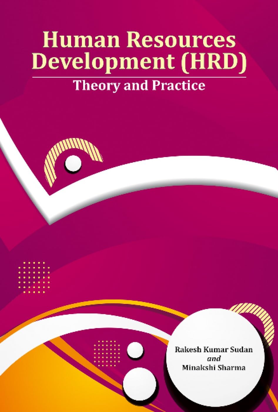 Human Resources Development (HRD): Theory  by Dr. Rakesh Kumar Sudan HARDBACK