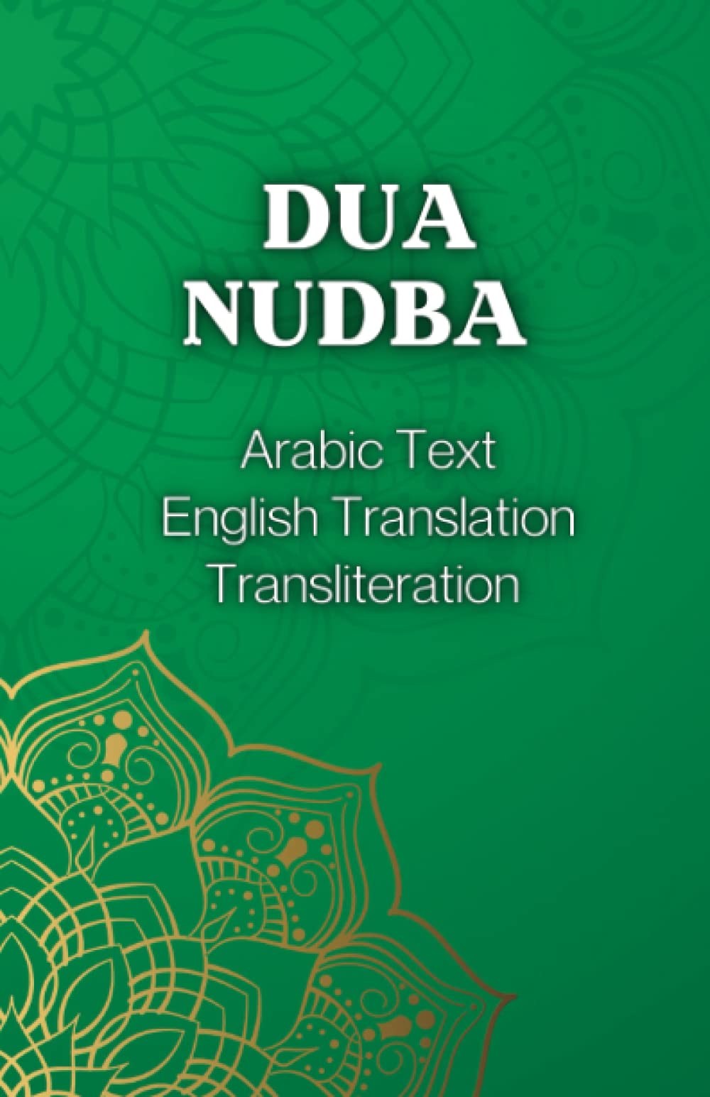Dua Nudba: Arabic, English, Transliteration
